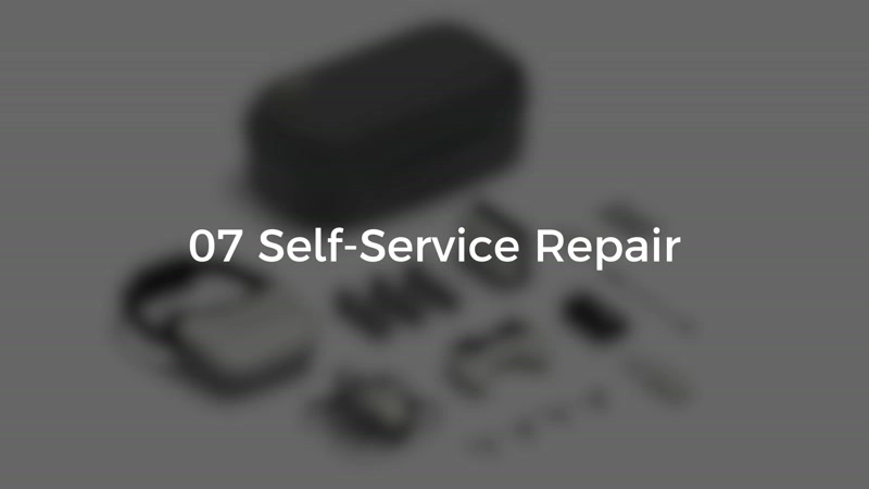 07. Self-Service Repair