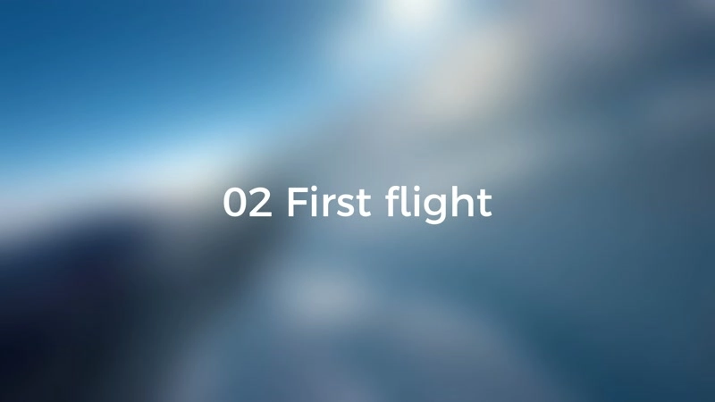 02. First flight